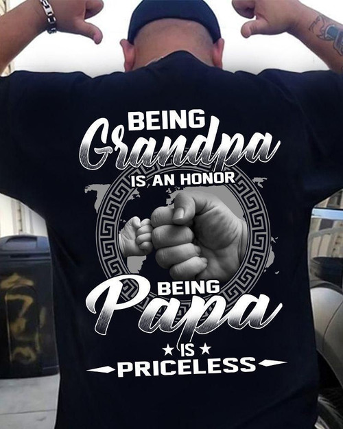 Being Grandpa Is An Honor Being Papa Is Priceless T-Shirt - spreadstores