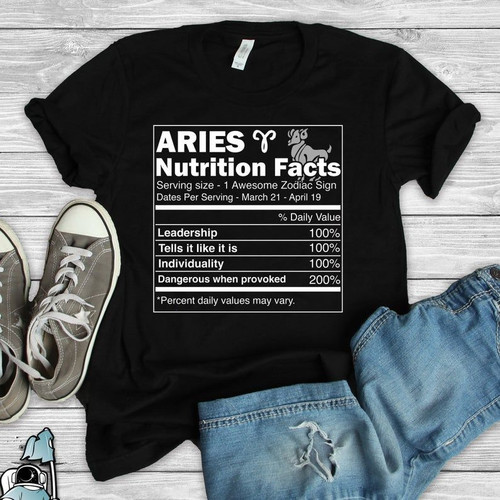 Aries Shirt, Aries Zodiac Sign, Birthday Shirt, Gift For Her, Aries Nutrition Facts Gift Unisex T-Shirt - spreadstores