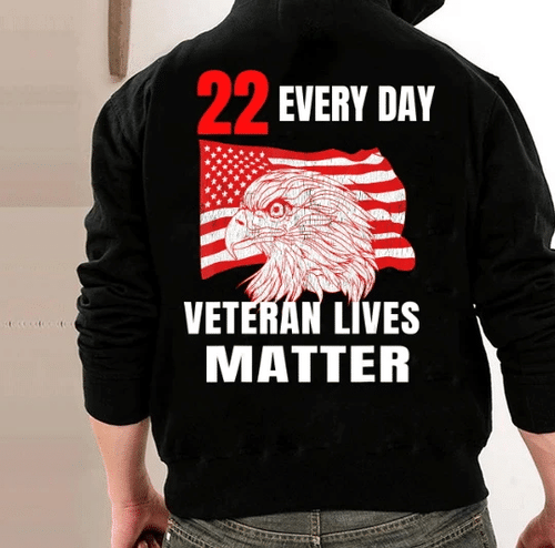 22 Every Day Veteran Lives Matter Veteran Suicide Awareness Veteran Hoodie, Veteran Sweatshirts - spreadstores