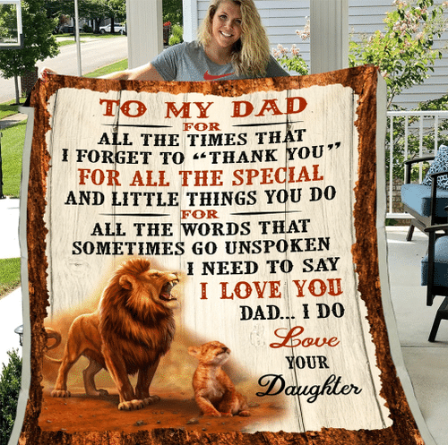 Dad Blanket, Father's Day Gift Ideas, To My Dad Thank You For All The Special Lion Fleece Blanket - spreadstores