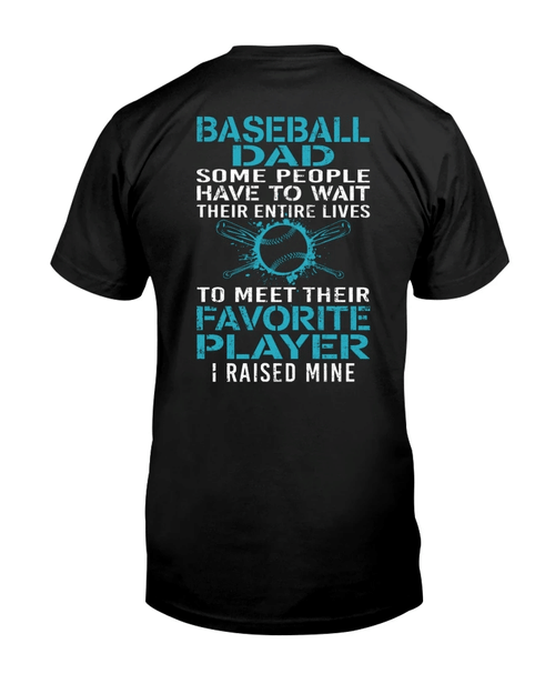 Baseball Shirt, Father's Day Gift, Baseball Dad To Meet Their Favorite Player T-Shirt KM0306 - spreadstores