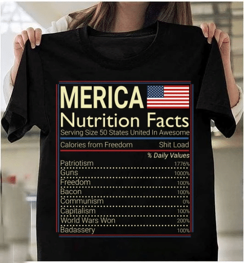 4th Of July, Independence Day Gift, Proud American Shirt, Merica Nutrition Facts T-Shirt - spreadstores