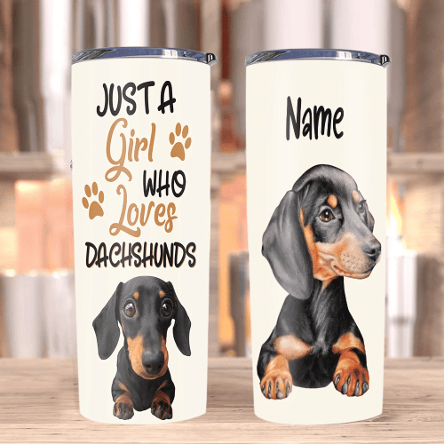 Custom Tumblers, Dachshunds Dog Tumblers, Just A Girl Who Loves Dachshunds Skinny Tumbler - spreadstores