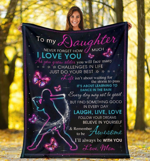Daughter Blanket, To My Daughter Never Forget How Much I Love You Softball Fleece Blanket, Gift For Daughter From Mom - Spreadstores