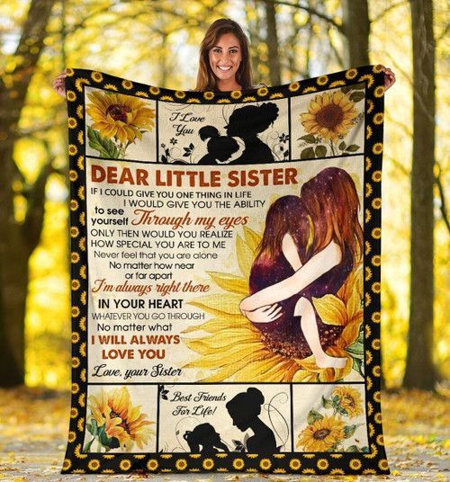 Dear Little Sister If I Could Give You One Thing In Life, I Would Give You The Ability To See Yourself, Sunflower Fleece Blanket - Spreadstores