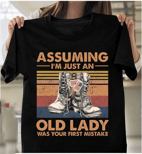 Female Veteran Assuming I'm Just An Old Lady Was Your First Mistake T-Shirt - Spreadstores