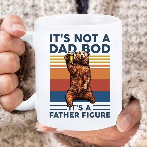 Father's Day Gift, Daddy Mug, Vintage It’s Not A Dad Bod It's A Father Figure Bear Drinking Beer Mug - Spreadstores
