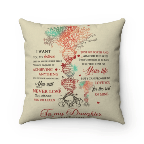 Daughter Pillow, Gifts For Daughter, To My Daughter I Want You To Believe Deep In Your Heart Pillow - Spreadstores