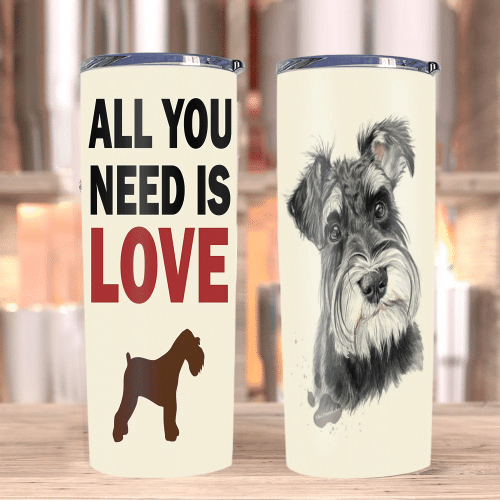 Dog Tumblers, Schnauzer Dog Tumbler, Gift For Dog Lover, All You Need Is Love Skinny Tumbler - Spreadstores
