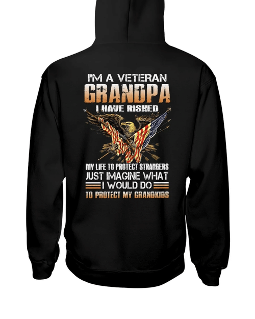 Father's Day Gift For Dad, Grandpa I'm A Veteran Grandpa I Would Do To Protect My Grandkids Hoodies - Spreadstores