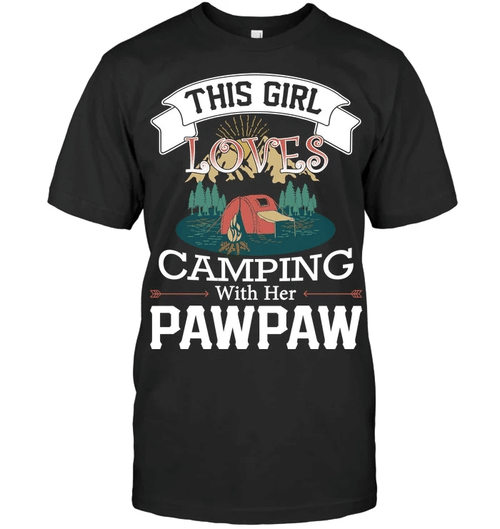 Father's Day Gift, Gift For Grandpa, This Girl Loves Camping With Her Papaw T-Shirt - Spreadstores