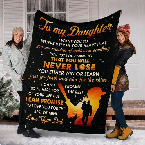 Daughter Blanket, Gift For Daughter From Dad, To My Daughter I Want You To Believe Deep In Your Heart Baseball Fleece Blanket - Spreadstores