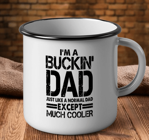 Gift For Hunter, Gift For Dad, Father's Day Gift Ideas, I'm A Buckin' Dad Just Like A Normal Dad Camping Mug - Spreadstores