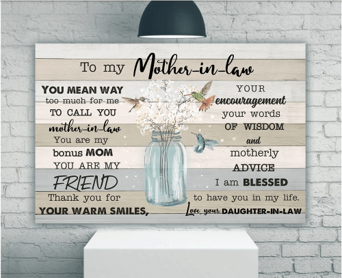 Gift For Mother's Day, To My Mother In Law Canvas You Mean Way Too Much For Me To Call You Mother-in-law Flowers Canvas - Spreadstores