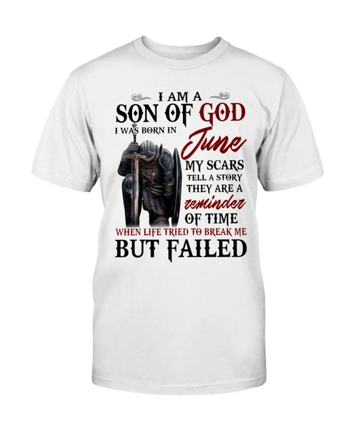 I Am A Son Of God I Was Born In June My Scars Tell A Story They Are A Reminder Of Time T-Shirt - Spreadstores