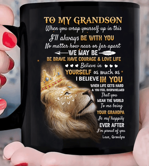 Grandson Mug, To My Grandson I'll Always Be With You Lion King Mug, Gift Ideas For Grandson From Grandpa - Spreadstores