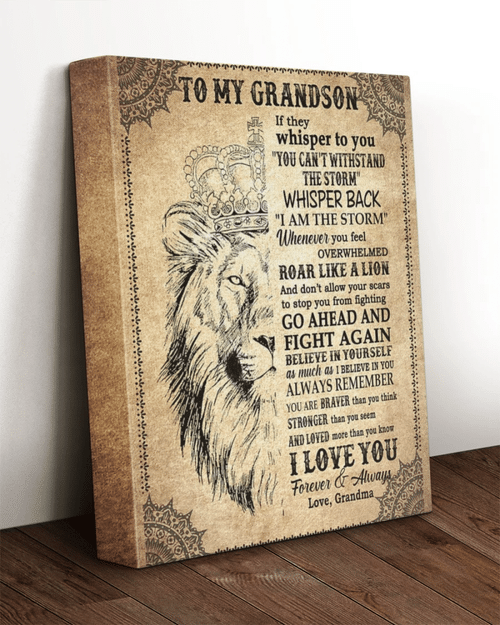 Grandson Canvas To My Grandson If They Whisper To You, You Can't Withstand The Storm Lion Canvas - Spreadstores