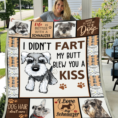 I Didn't Fart My Butt Blew You A Kiss Schnauzer Dog Sherpa Blanket - Spreadstores
