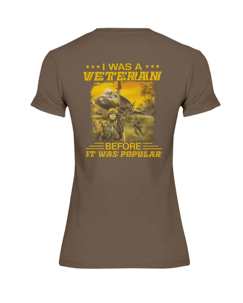 I Was A Veteran Before It Was Popular Ladies T-Shirt - Spreadstores