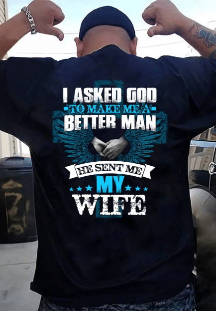 Happy Easter, Gift For Husband, Christian Gift Idea, Unisex T-Shirt, I Asked God To Make Me A Better Man T-Shirt - Spreadstores