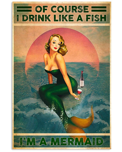Girl And Wine Canvas Of Course I Drink Like A Fish I'm A Mermaid Matte Canvas - Spreadstores