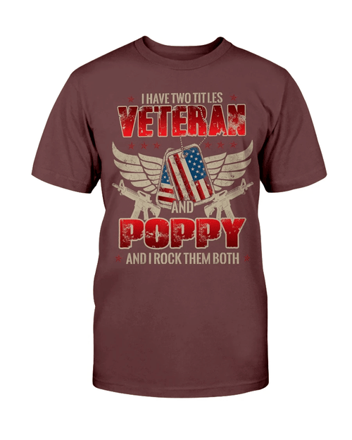 I Have Two Title Veteran And Poppy And I Rock Them Both T-Shirt - Spreadstores