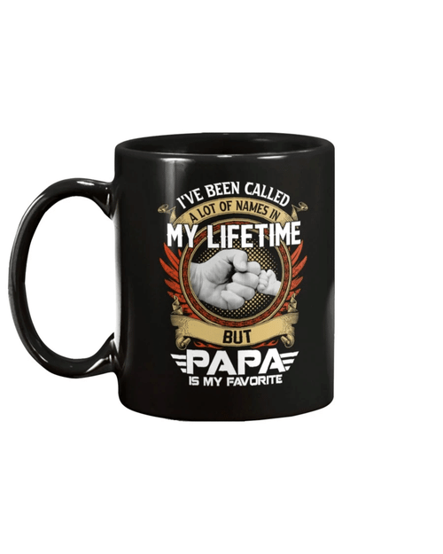 I've Been Called A Lot Of Names In My Life Time But Papa Is Favorite Mug - Spreadstores