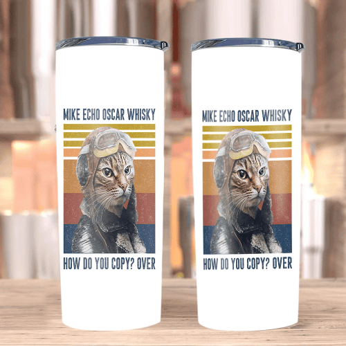 Mike Echo Oscar Whisky How Do You Copy? Over Skinny Tumbler - Spreadstores