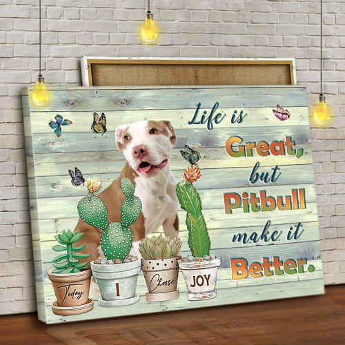 Life Is Great But Pitbull Make It Better Canvas - Spreadstores