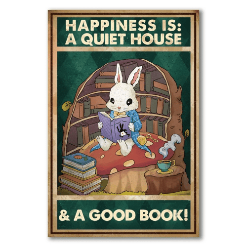 Love Reading Books Canvas Happiness Is A Quiet House And A Good Book Rabbit Canvas, Gift For Book's Lovers - Spreadstores