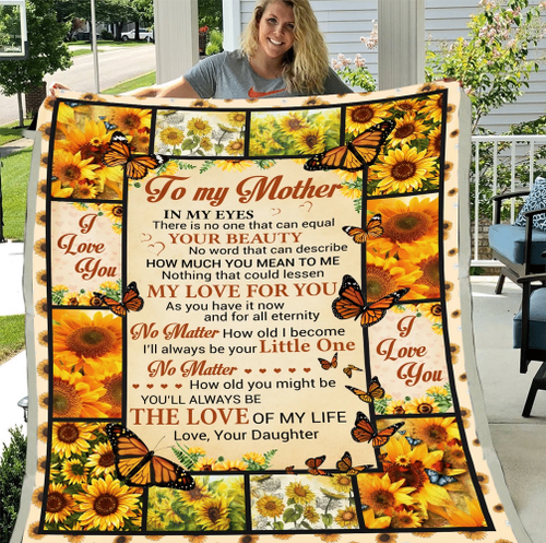 Sunflower Mom Blanket, Mother's Day Gift Ideas, To My Mother In My Eyes There Is No One That Can Equal Fleece Blanket - Spreadstores