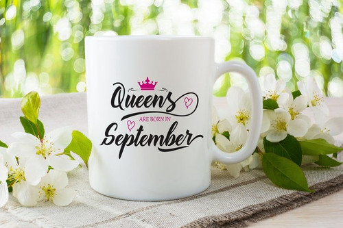 September Birthday Mug, Queens Are Born In September Mug, Birthday Mug, September Mug, Best Friend Gift - Spreadstores