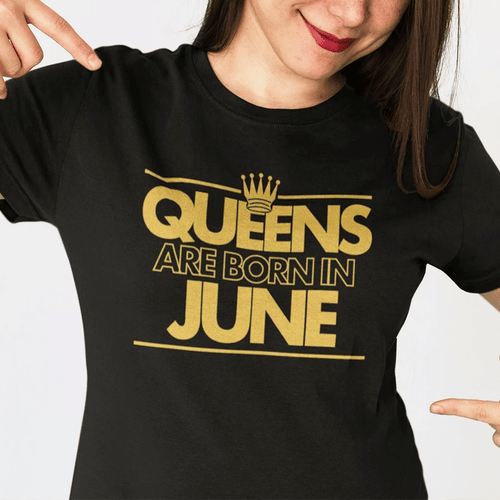 Queens Are Born In June T-Shirt - Spreadstores