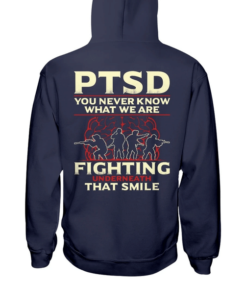 PTSD You Never Know What We Are Fighting Underneath That Smile ATM-USBL45 Veteran Hoodie, Veteran Sweatshirts - Spreadstores