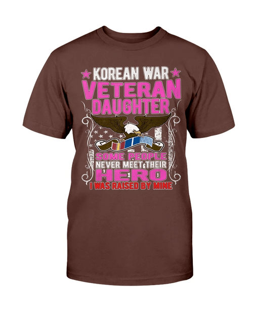 Proud Korean War Veteran Daughter Gift I Was Raised By Mine T-Shirt - Spreadstores