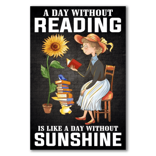 Reading Book, Gift For Book Lover, A Day Without Reading Is Like A Day Without Sunshine Canvas - Spreadstores