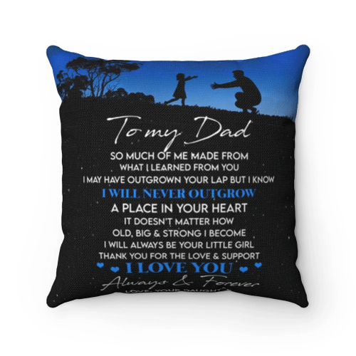 To My Dad Pillow, Father's Day Gifts For Dad, So Much Of Me Dad And Daughter Pillow, Gift For Dad - Spreadstores