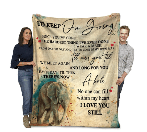 To Keep On Going Since You've Gone The Hardest Thing I've Ever Done I Wear A Mask Elephant Fleece Blanket - Spreadstores