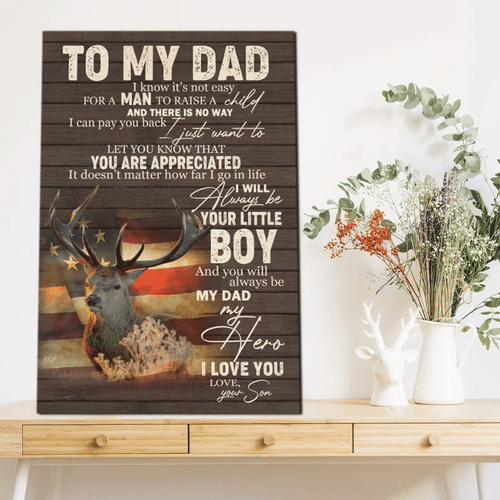 To My Dad Canvas, Gifts For Dad, Father's Day Gifts From Son, Will Always Be Your Little Boy Canvas - Spreadstores