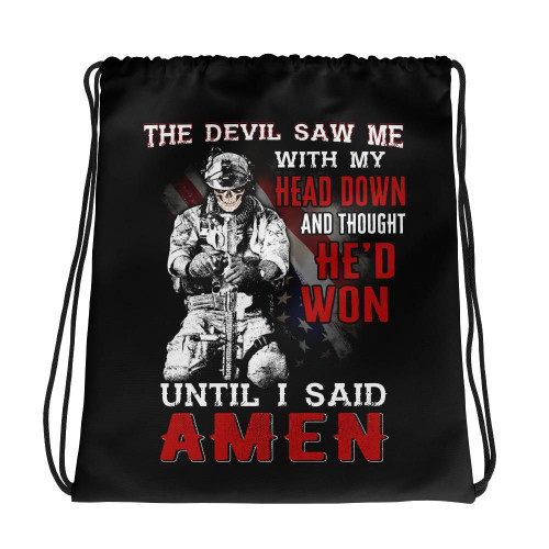 The Devil Saw Me With Head Down And Thought He'd Won Until I Said Amen Drawstring Bag - Spreadstores