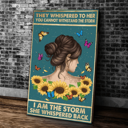 They Whispered To Her You Cannot Withstand The Storm Matte Canvas - Spreadstores