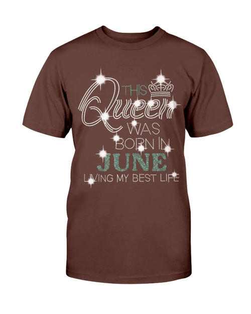 This Queen Was Born In June Living My Best Life T-Shirt - Spreadstores