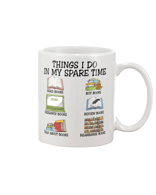 Things I Do In My Spare Time White Mug - Spreadstores