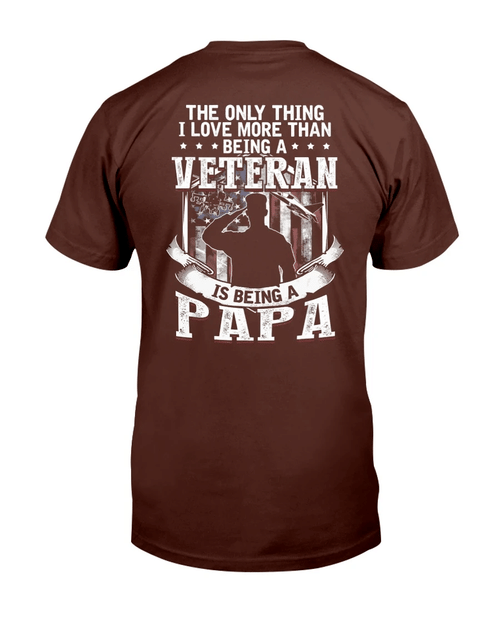The Only Thing I Love More Than Being A Veteran Papa T-Shirt - Spreadstores