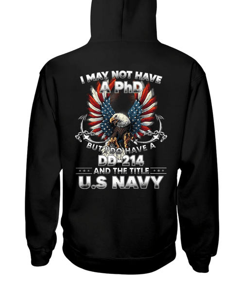 Veteran Hoodie, I May Not Have A PhD But I Do Have A DD-214 Hoodie - Spreadstores
