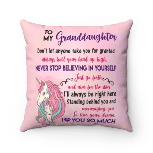 Unicorn Pillow, To My Granddaughter Don't Let Anyone Take You For Granted, Gift For Granddaughter Pillow - Spreadstores