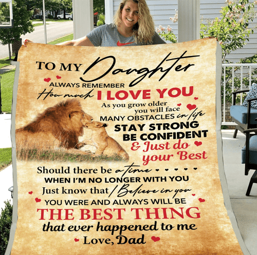 To My Daughter Always Remember How Much I Love You As You Grow Older Fleece Blanket - Spreadstores