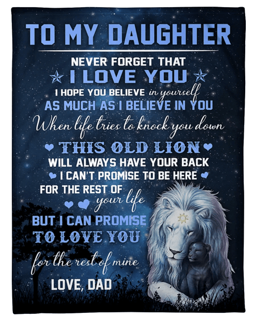 To My Daughter, Never Forget That I Love You, Gift From Dad Lion Fleece Blanket - Spreadstores