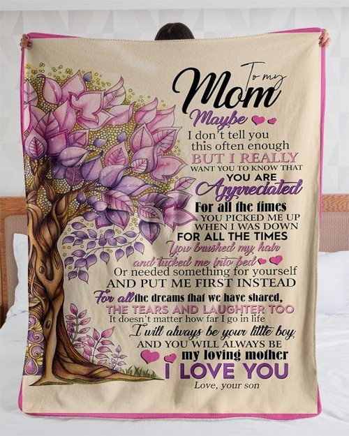 To My Mom Blanket Maybe I Don't Tell You This Often Enough But I Really Want You To Know Fleece Blanket - Spreadstores