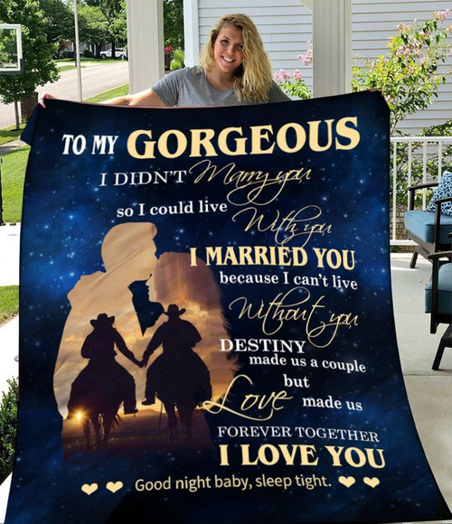To My Gorgeous Wife I Didn't Marry You So I Could Live With You Horse Fleece Blanket - Spreadstores